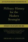 Military History for the Modern Strategist