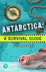 Rapid Plus Stages 10-12 11.7 Antarctica: A Survival Guide
