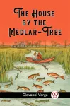 House by the Medlar-Tree (Edition2023)