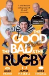 Good, the Bad & the Rugby &ndash; Unleashed