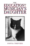 The Education of a Musician&rsquo;s Daughter