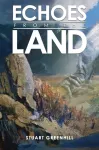 Echoes from the Land