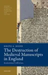 Destruction of Medieval Manuscripts in England