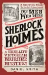 Men Who Were Sherlock Holmes