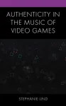 Authenticity in the Music of Video Games