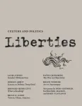Liberties Journal of Culture and Politics