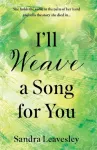 I&rsquo;ll Weave a Song for You