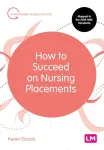 How to Succeed on Nursing Placements