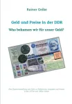 Geld und Preise in der DDR - Was bekamen wir fur unser Geld?