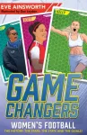 Gamechangers: The Story of Women&rsquo;s Football