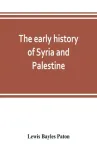 early history of Syria and Palestine