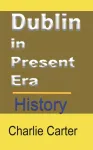 Dublin in Present Era