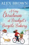 A Cosy Christmas at Bridget&rsquo;s Bicycle Bakery