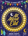 All About Eid: Things to Make and Do