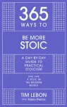365 Ways to be More Stoic