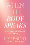 When the Body Speaks