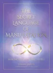 The Secret Language of Manifestation