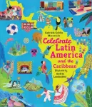 Celebrate Latin America and the Caribbean