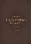 The Story of Louis Vuitton Luggage