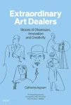 Extraordinary Art Dealers