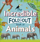 The Incredible Fold-Out Book of Animals