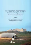 Sur les chemins d&rsquo;Onagre: Histoire et archeologie orientales