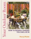 Your Outdoor Room, How to design a garden you can live in