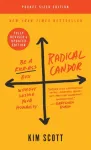 Radical Candor: Fully Revised & Updated Edition, Be a Kick-Ass Boss Without Losing Your Humanity
