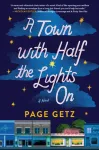 Town with Half the Lights On, A Novel
