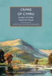 Crimes of Cymru, Classic Mystery Tales of Wales