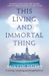 This Living and Immortal Thing