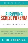 Surviving Schizophrenia, 7th Edition