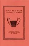 Pots and Pans of Classical Athens