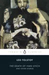 Death of Ivan Ilyich and Other Stories