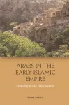 Arabs in the Early Islamic Empire