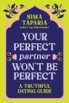 Your Perfect Partner Won&rsquo;t Be Perfect