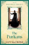 Wax Fruit Trilogy: The Puritans
