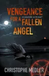 Vengeance for a Fallen Angel