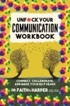 Unfuck Your Communication Workbook