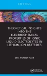 Theoretical Insights into the Electrochemical Properties of Ionic Liquid Electrolytes in Lithium-Ion Batteries