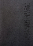 Teresita Fernandez / Robert Smithson