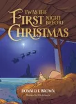 Twas the First Night Before Christmas