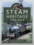 Steam Heritage, 1986&ndash;2000