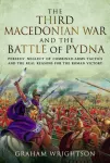 Third Macedonian War and Battle of Pydna