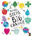 Small Steps, Big Change