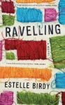Ravelling: 'A glorious novel' &ndash; Donal Ryan