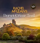 Rachel McLean's Dorset Crime Trail