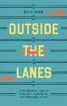 Outside the Lanes