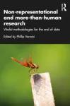 Non-representational and more-than-human research