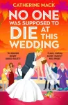 NO ONE WAS SUPPOSED TO DIE/THIS WEDDING